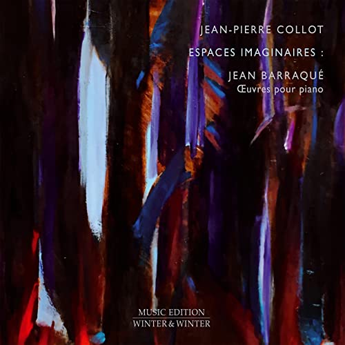 Jean Barraqué : Oeuvres pour piano. Collot.