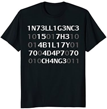 Intelligence Is The Ability To Adapt To Change Smart T Shirt