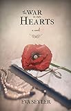The War in Our Hearts by Eva Seyler