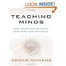 Teaching Minds: How Cognitive Science Can Save Our Schools