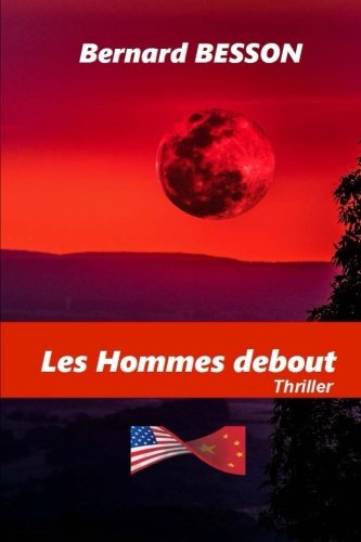 Les Hommes debout (French Edition) by Bernard Besson