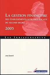 La  gestion financière des établissements scolaires locaux du second degré