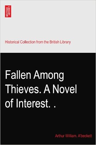 Fallen Among Thieves A Novel Of Interest Arthur William - 