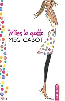 Miss la gaffe !, Tome 1 : Un Ã©tÃ© de choc par Cabot