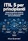 Livro ITIL 5 per principianti: Impara la gestione moderna dei servizi da zero e preparati per la certificazione