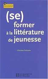 ( Se) former à la littérature de jeunesse