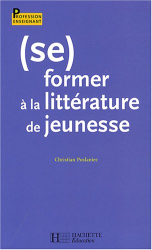 ( Se) former à la littérature de jeunesse