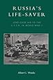 Russia's Life-Saver: Lend-Lease Aid to the U.S.S.R. in World War II