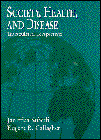 Society, Health, and Disease : Transcultural Perspectives, Gallagher, Eugene B. and Subedi, Janardan, 0136690947