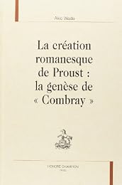 La  création romanesque de Proust