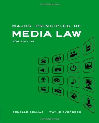 Major Principles of Media Law, 2011 Edition