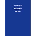 Liberty and Freedom: A Visual History of America's Founding Ideas (America: a cultural history) (VOLUME III)