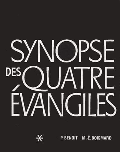 Synopse des quatre évangiles en français. Tome 1, Textes, Avec parallèles des apocryphes et des p by P Benoit, Marie-Emile Boismard