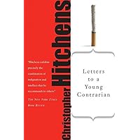 Letters to a Young Contrarian (Art of Mentoring (Paperback))