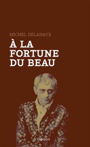 À la fortune du beau