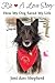 Rio - A Love Story: How My Dog Saved My Life by Joni darc Shepherd