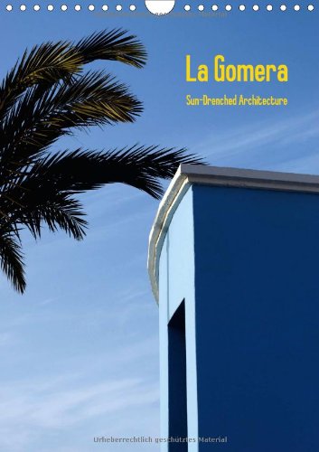 La Gomera, Sun-Drenched Architecture, UK-Version - Author: Krauß Marcus