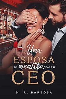 Livro Uma Esposa de Mentira para o CEO