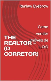 Livro THE REALTOR -: Como vender imóveis de LUXO