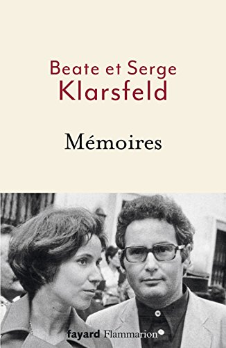 Mémoires (BIOGRAPHIES, ME) (French Edition) by Beate Klarsfeld