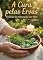 Livro A Cura pelas Ervas: O Abraço da Natureza na sua Alma