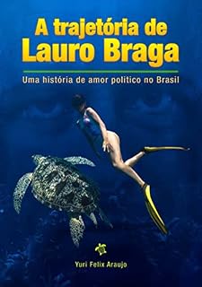 Livro A Trajetória De Lauro Braga