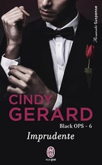Black Ops Tome 6 Imprudente Cindy Gerard Babelio