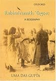 Rabindranath Tagore: A Biography