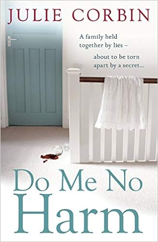 Do Me No Harm A Heart Pounding Psychological Thriller Amazon De Corbin Julie Fremdsprachige Bucher