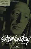 "Stravinsky The Rite of Spring (Cambridge Music Handbooks)" av Peter Hill