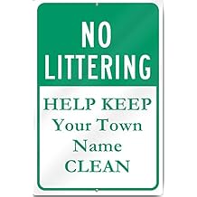 No Littering Help Keep Custom Town Clean Metal Sign 12