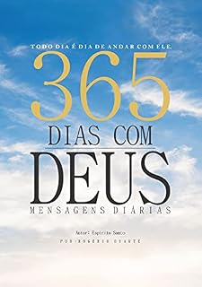 Livro 365 Dias com Deus: Todo dia é dia de andar com Ele (Devocionais Livro 1)