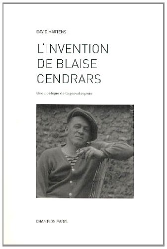 L' invention de Blaise Cendrars