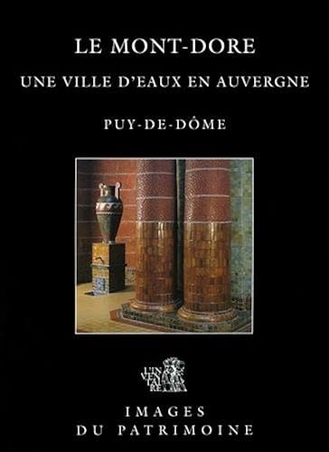 Download Le Mont-Dore,une Ville d'Eau en Auvergne N 175 PDF