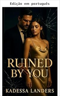 Livro Arruinada por você (Um romance de vingança com bilionário)