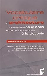 Vocabulaire critique d'architecture à l'usage des étudiants et de ceux qui aspirent à le devenir