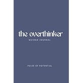The Overthinker Guided Journal: Daily Prompts for Managing Stress