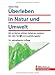 Überleben in Natur und Umwelt: Mit einfachen Mitteln Gefahren meistern; Mit ABC-Teil und Ausbildungsplan