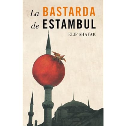 La bastarda de Estambul La bastarda de Estambul