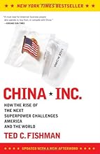 China, Inc.: How the Rise of the Next Superpower Challenges America and the World