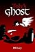 Toly's Ghost (The Last Open Road)