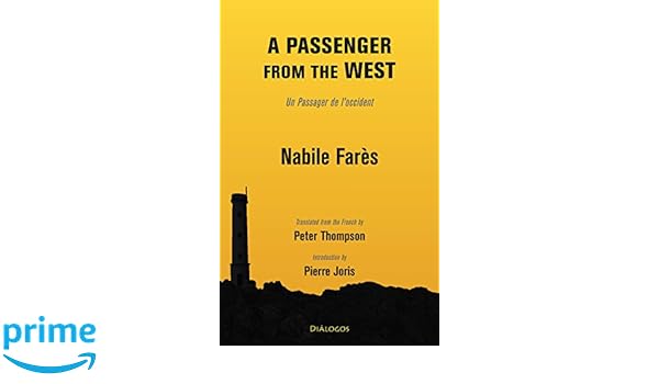 A Passenger From The West Nabile Fares Peter Thompson - 