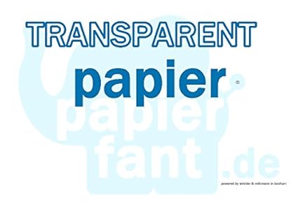 Transparentpapier - 100 Blatt Papier transparent DIN A4 110-115 g/m² - papierfant.de - SUPER!