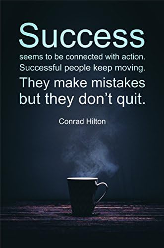 - Conrad Hilton Quote - Success Seems To Be Connected With Action Poster Wall Print | Inspirational Motivational Gym Classroom Home Office Dorm | 18 X 12 Inches | SJC224