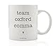 Team Oxford Comma, Coffee Mug Literary Writer Journalist Grammar Nerd Funny Quote Graduation Christmas Birthday Present Gift for Man Woman Teacher Coworker 11oz Fun Ceramic Tea Cup Digibuddha DM0314