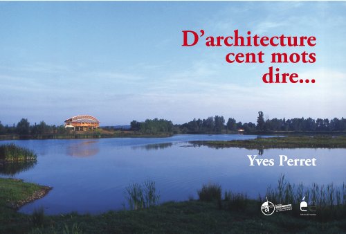 D'architecture cent mots dire