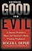 Between Good and Evil: A Master Profiler's Hunt for Society's Most Violent Predators