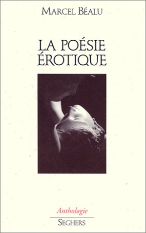 La Poésie érotique by Marcel Béalu
