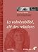 La vulnÃ©rabilitÃ©, clÃ© des relations (French Edition) by 