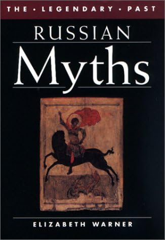 Russian Myths (Legendary Past Series)